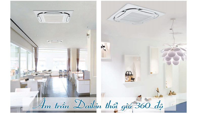 am-tran-daikin-360-5 Điều hòa âm trần Daikin Thổi gió 360 độ làm lạnh nhanh, dễ chịu